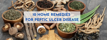 10 Home Remedies for Peptic Ulcer Disease