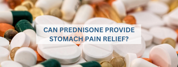 Can Prednisone Provide Stomach Pain Relief?