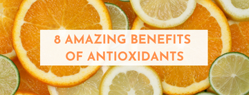 8 Amazing Benefits Of Antioxidants