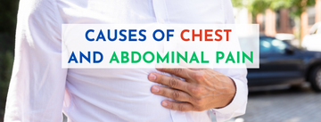 10 Causes of Chest and Abdominal Pain